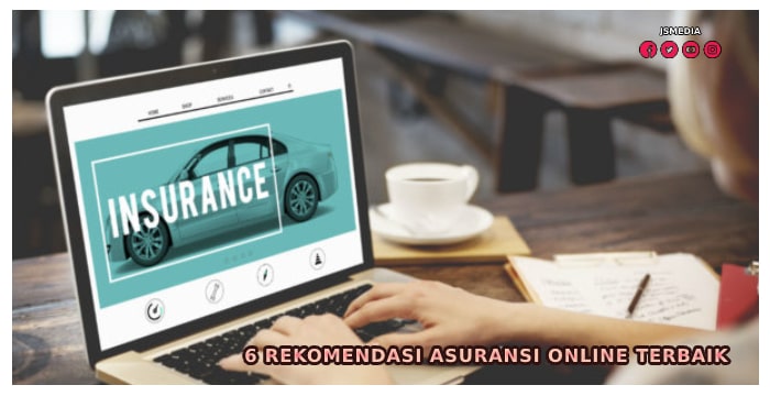 6 Rekomendasi Asuransi Online Terbaik
