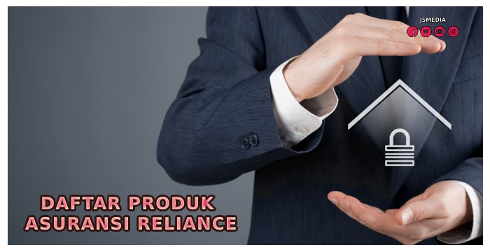 6 Daftar Produk Asuransi Reliance