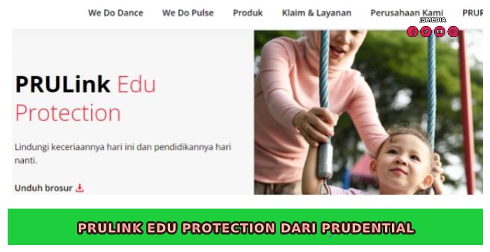 PRUlink Edu Protection dari Prudential